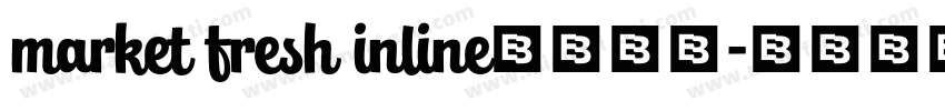 market fresh inline免费下载字体转换